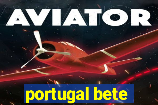 portugal bete