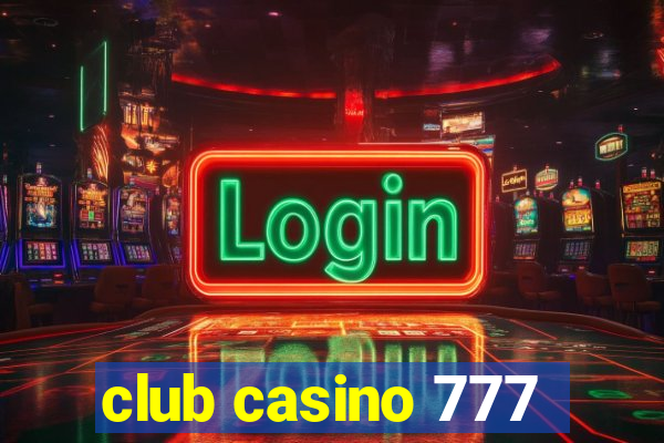 club casino 777