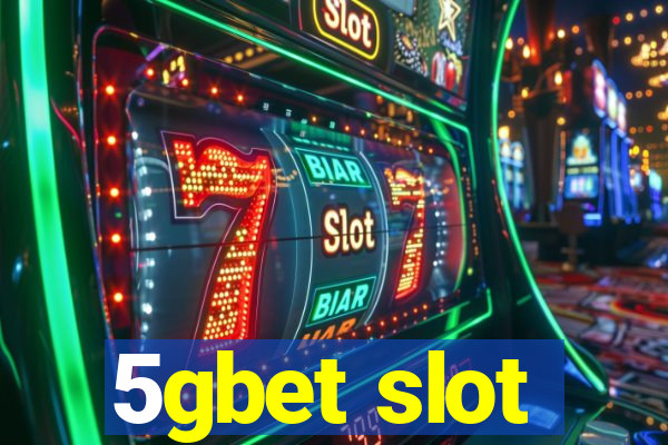 5gbet slot