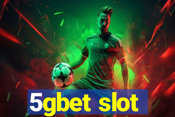 5gbet slot