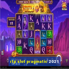 rtp slot pragmatic 2021