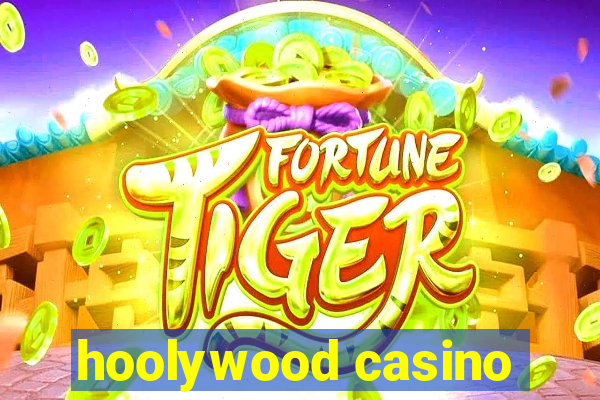 hoolywood casino