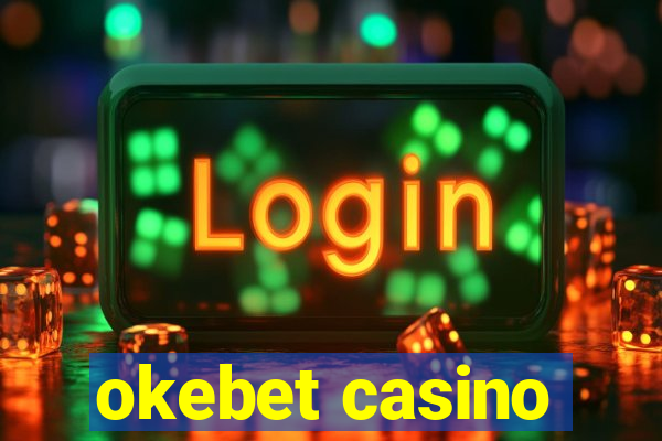 okebet casino