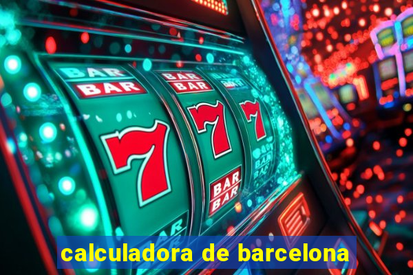 calculadora de barcelona