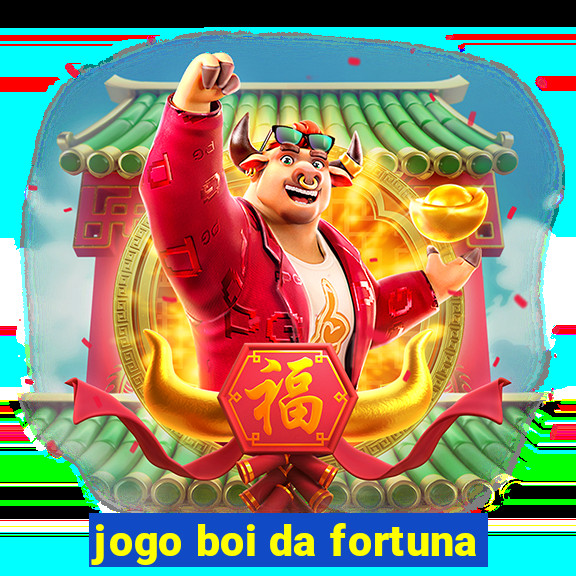 jogo boi da fortuna