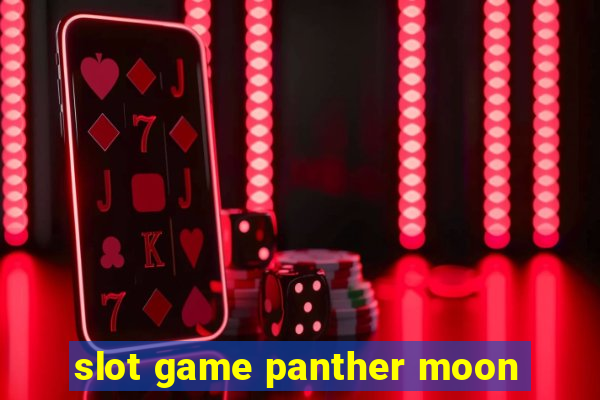 slot game panther moon