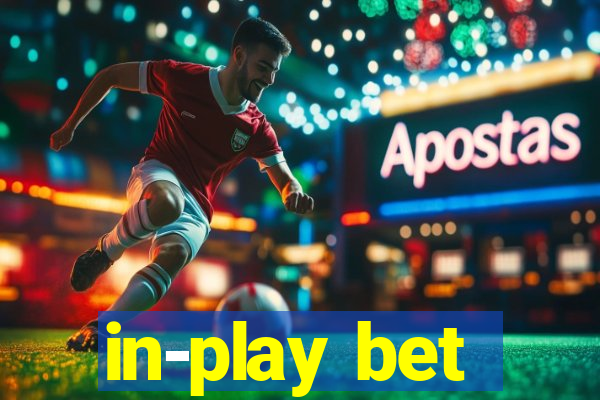 in-play bet