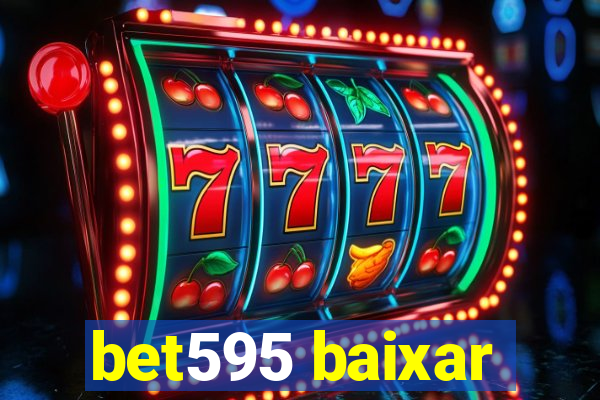 bet595 baixar