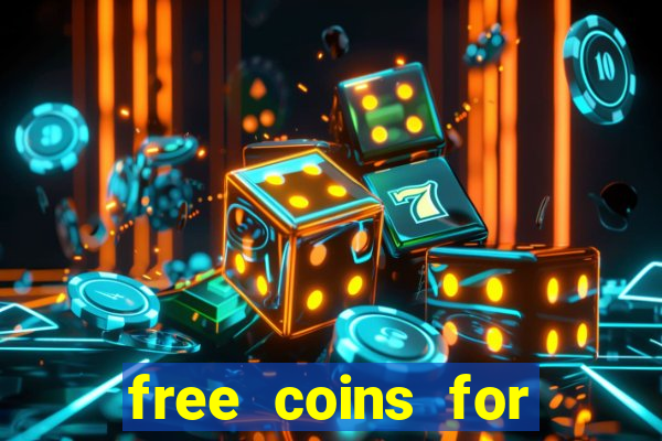 free coins for house of fun slots