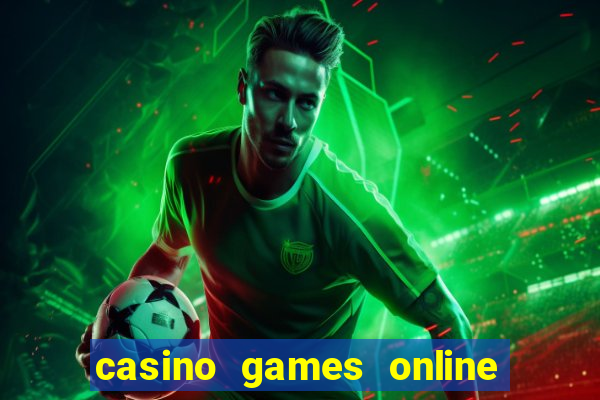 casino games online free play slot