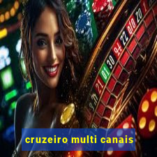 cruzeiro multi canais