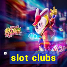 slot clubs