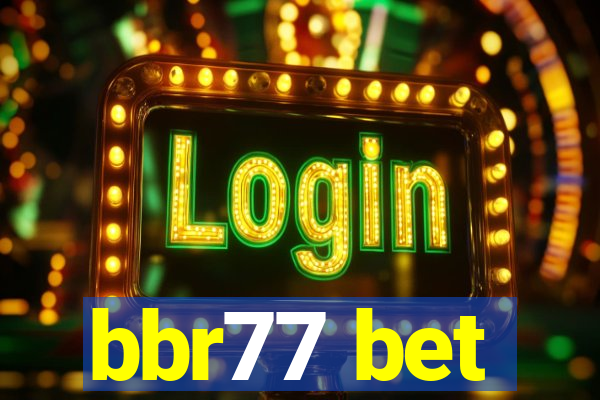 bbr77 bet