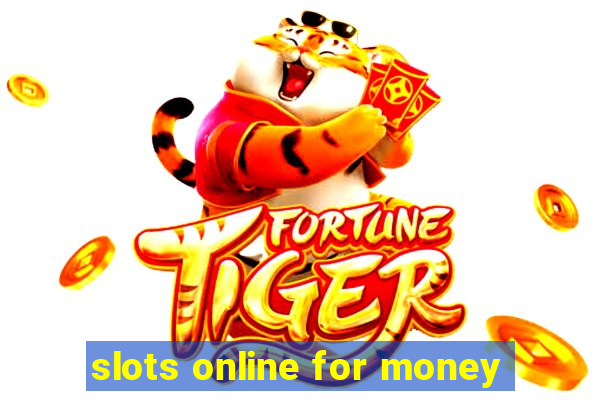 slots online for money