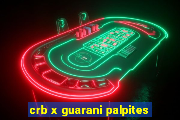 crb x guarani palpites