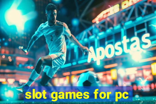 slot games for pc