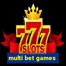 multi bet games