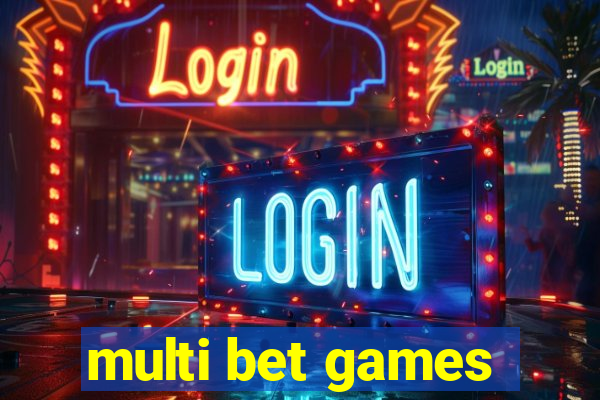 multi bet games