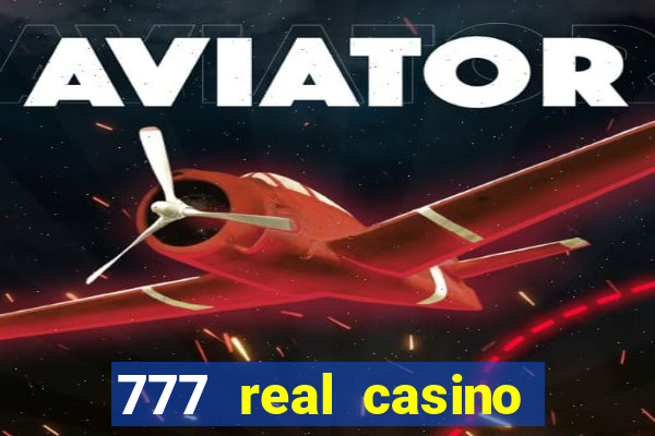 777 real casino slots spin