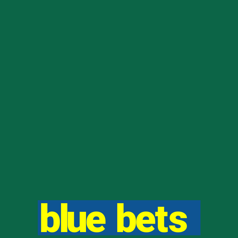 blue bets