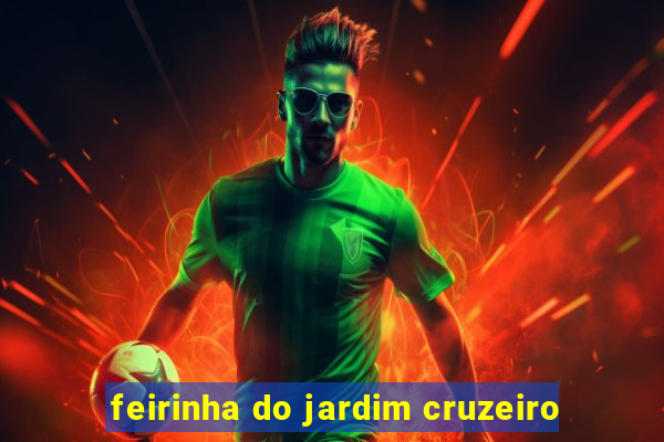 feirinha do jardim cruzeiro