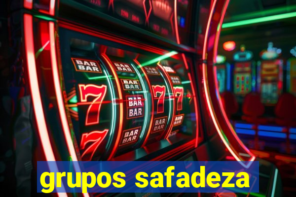 grupos safadeza