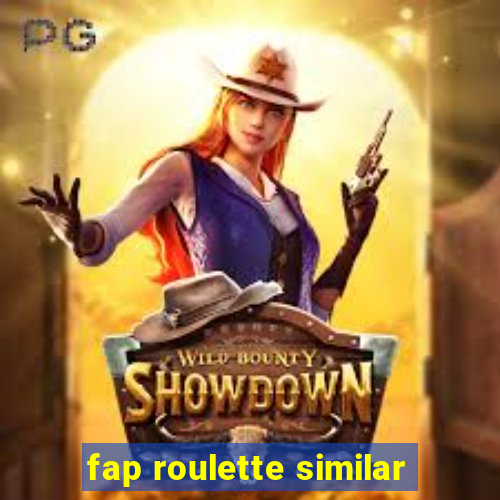 fap roulette similar