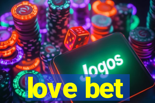 love bet