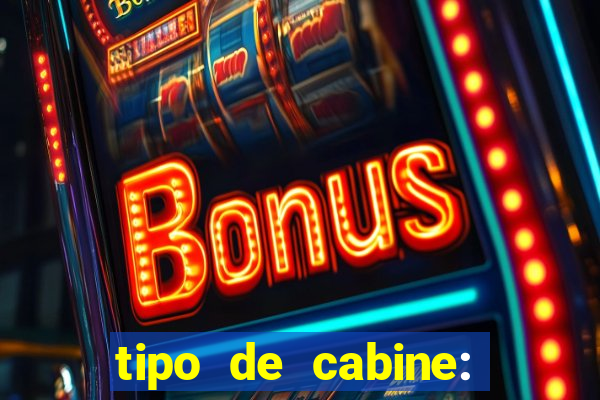 tipo de cabine: bingo interna