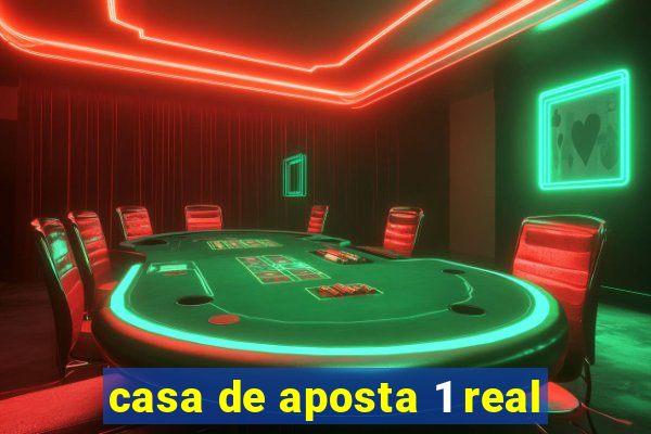 casa de aposta 1 real