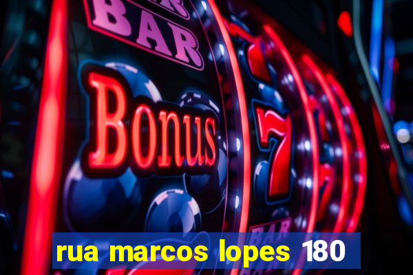 rua marcos lopes 180