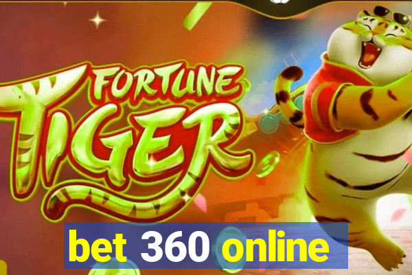 bet 360 online