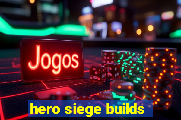 hero siege builds