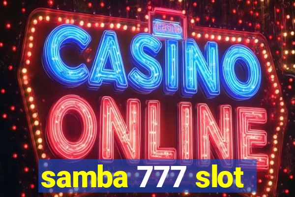 samba 777 slot