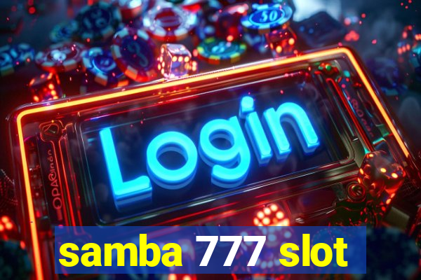 samba 777 slot