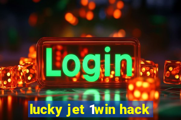 lucky jet 1win hack