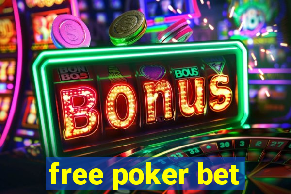 free poker bet