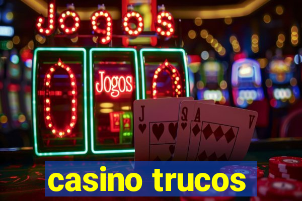 casino trucos