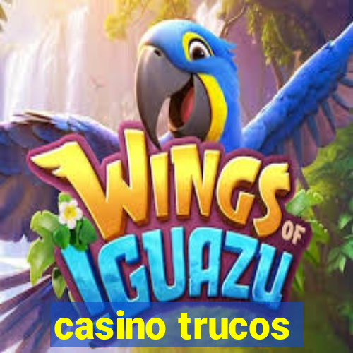 casino trucos