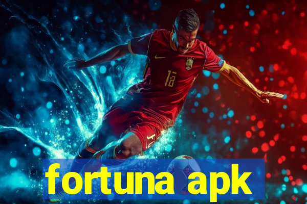 fortuna apk