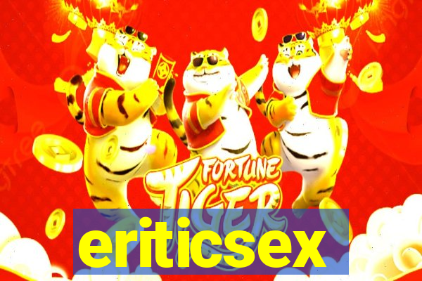 eriticsex