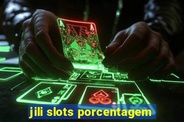 jili slots porcentagem