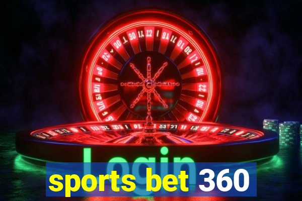 sports bet 360