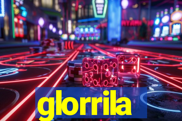 glorrila