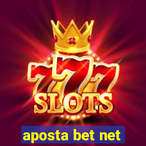 aposta bet net