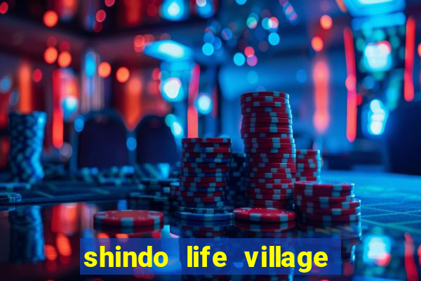 shindo life village blaze private server codes