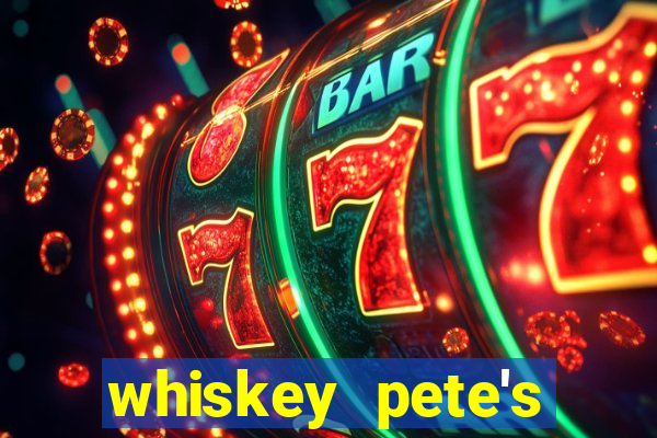 whiskey pete's hotel & casino