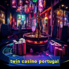 twin casino portugal