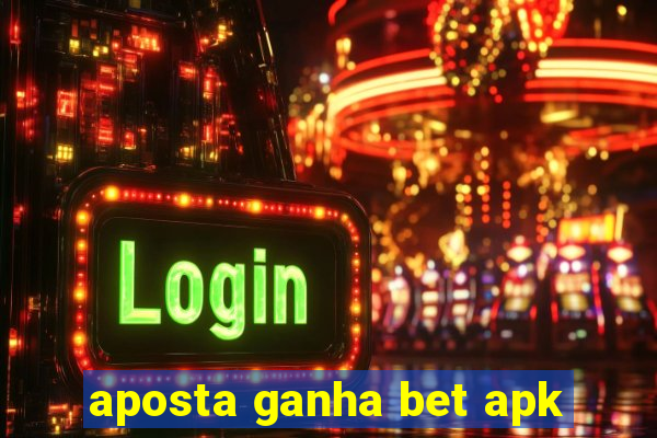 aposta ganha bet apk