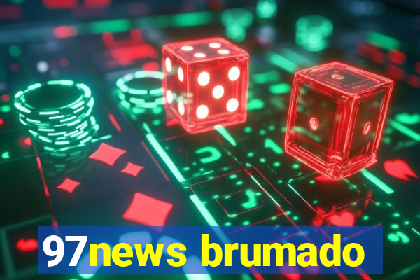 97news brumado